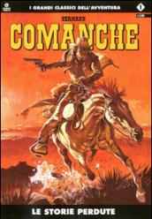 Le storie perdute. Comanche. 1.