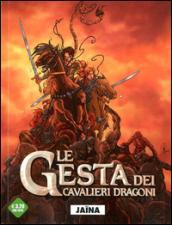 Jaina. Le gesta dei cavalieri dragoni. 1.