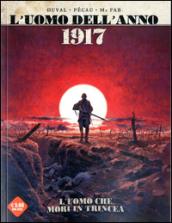 1917. L'uomo che morì in trincea. L'uomo dell'anno. 1.