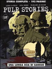 Una lunga scia di sangue. Pulp stories