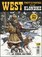 La corsa all'oro. Klondike. West: 29