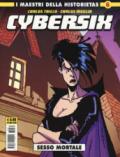Cybersix. Vol. 6: Sesso mortale