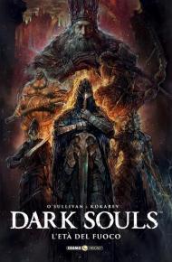 Dark Souls. Vol. 4: età del fuoco, L'.