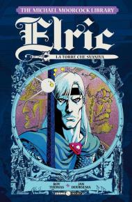 Elric. The Michael Moorcock library. Vol. 5: torre che svaniva, La.