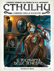 Il richiamo delle tenebre. Chtulhu. L'abisso della ragione