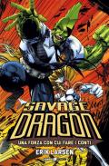 Savage Dragon. Vol. 2: forza con cui fare i conti, Una.