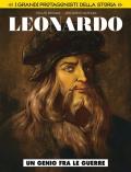 Un genio fra le guerre. Leonardo da Vinci. I grandi protagonisti della storia. Vol. 1