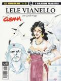 Lele Vianello. Le miniserie. Vol. 1: Cubana.
