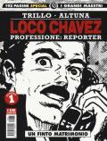 Loco Chavez. Professione: reporter. Vol. 1: finto matrimonio, Un.