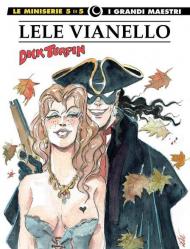 Lele Vianello. Le miniserie. Vol. 5: Dick Turpin.