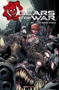 Gears of war. Vol. 4: mondo sterile, Un.