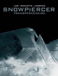 Snowpiercer. Transperceneige. Ediz. variant