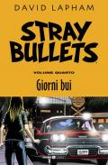 Stray bullets. Vol. 4: Giorni bui.