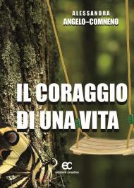 Il coraggio di una vita