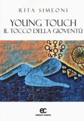 Young Touch. Il tocco della gioventù