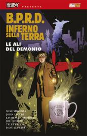 B.P.R.D. Inferno sulla Terra. 10: Le ali del demonio