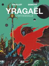 Yragael. Ediz. integrale