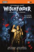 La città dei morti. Witchfinder: 4