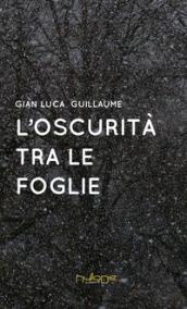 L'oscurità tra le foglie