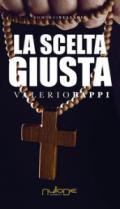 La scelta giusta