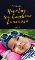 Nicolas. Un bambino luminoso