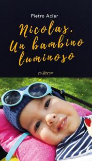 Nicolas. Un bambino luminoso