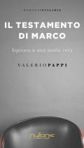 Il testamento di Marco. ispirato a una storia vera