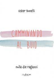 Camminando al buio