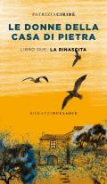 Le donne della casa di pietra. Libro2: La rinascita