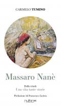 Massaro Nanè. Una vita tante storie