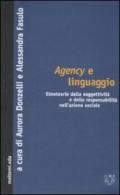 Agency e linguaggio. Etnoteorie della soggettività e della responsabilità nell'azione sociale