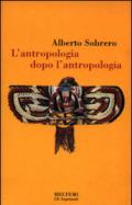 L'antropologia dopo l'antropologia