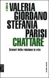 Chattare. Scenari della relazione in rete