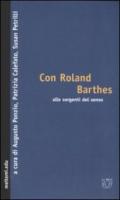 Con Roland Barthes alle sorgenti del senso