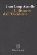 Il distacco dall'Occidente