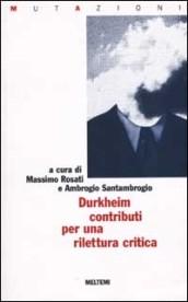 Emile Durkheim, contributi per una rilettura critica