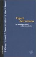 Figure dell'umano. Le rappresentazioni dell'antropologia