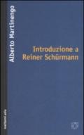 Introduzione a Reiner Schürmann