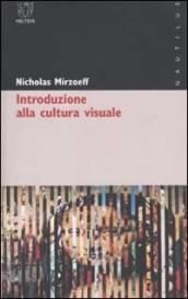 Introduzione alla cultura visuale