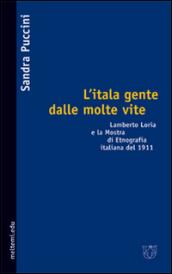 L'itala gente dalle molte vite. Lamberto Loria e la mostra di etnografia italiana del 1911