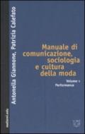 Manuale di comunicazione, sociologia e cultura della moda. 5.Performance