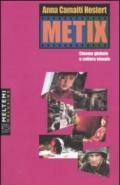 Metix. Cinema globale e cultura visuale