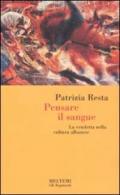 Pensare il sangue. La vendetta nella cultura albanese