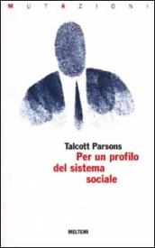 Per un profilo del sistema sociale