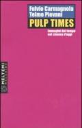 Pulp Times. Immagini del tempo nel cinema d'oggi