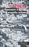 Ripensare il progetto urbano. Il caso di San Lorenzo a Roma