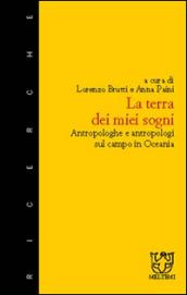 La terra dei miei sogni. Esperienze di ricerca sul campo in Oceania