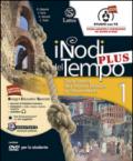 I nodi del tempo plus. Tavole illustrate-Mi preparo per l'interrogazione. Con CD-ROM. Con DVD-ROM. Con e-book. Con espansione online. Vol. 1: Dalla caduta dell'impero romano al Rinascimento.