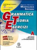 Grammatica teoria esercizi. Vol. A. Prove d'ingresso. Per la Scuola media. Con DVD-ROM. Con e-book. Con espansione online