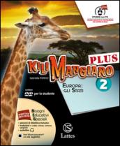 Kilimangiaro plus. Tavola-Mi preparo per l'interrogazione-Atlante. Con DVD-ROM. Con e-book. Con espansione online. Vol. 2: Europa: gli stati.